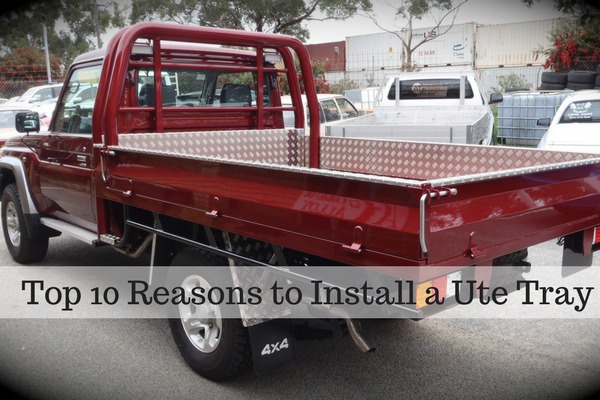 Top 10 Reasons to Install a Ute Tray