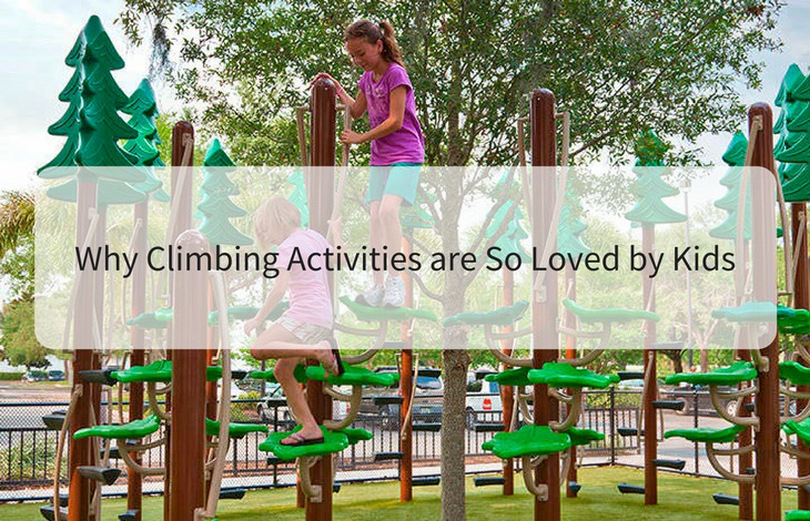 Why Climbing Activities are So Loved by Kids