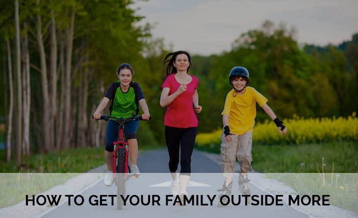 How to get your family outside more